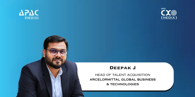 Deepak J Joins ArcelorMittal As Head Of Talent Acquisition