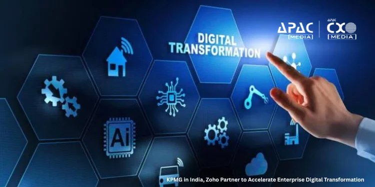 KPMG in India, Zoho Forge Strategic Alliance to Accelerate Enterprise Digital Transformation