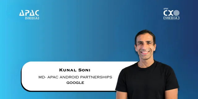 Google Promotes Kunal Soni To Lead Android Partnerships In APAC