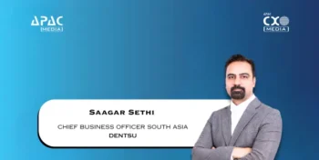Saagar Sethi Named Chief Business Officer - South Asia At Dentsu