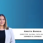 Johnson & Johnson Appoints Ankita Bangia Director, Global Data And AI