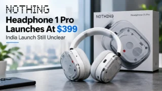 Nothing Headphone 1 Pro Launches At $399, India Launch Still Unclear