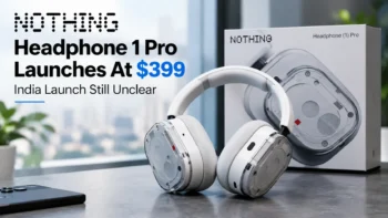 Nothing Headphone 1 Pro Launches At $399, India Launch Still Unclear