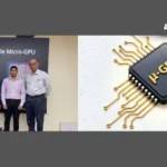 IIT Delhi Develops India’s First Indigenous Micro-GPU