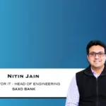 Nitin Jain Joins Saxo Bank As Director Of IT And Head Of Engineering