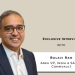 ‘Commvault helps enterprises prepare for the entire lifecycle of a cyber incident’: Balaji Rao, Area Vice President, India & SAARC, Commvault