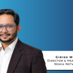 Nokia Elevates Girish Mehta To Director And Head Of NPO