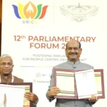 12th BRICS Parliamentary Forum Adopts New Delhi Declaration, Calls for UN Reforms and AI Cooperation