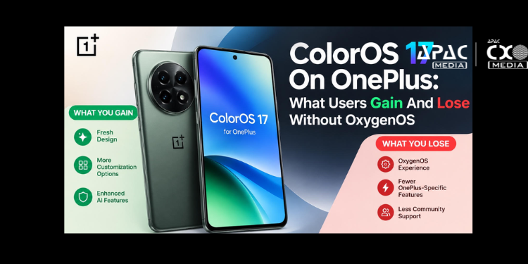 ColorOS 17 On OnePlus: What Users Gain And Lose Without OxygenOS